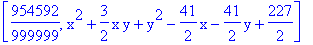 [954592/999999, x^2+3/2*x*y+y^2-41/2*x-41/2*y+227/2]